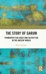 Sally Grainger, Grainger Sally, Grainger Sally - Story of Garum