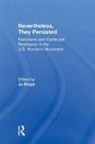 Jo Reger, Jo (Oakland University Reger, Jo Reger, Joanne Reger - Nevertheless, They Persisted