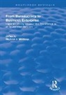Michael J. Whincop, Michael J. Whincop, Whincop Michael J. - From Bureaucracy to Business Enterprise