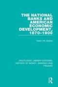 Updike, Helen Hill Updike - National Banks and American Economic Development, 1870-1900