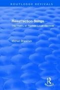 Michael Bradshaw - Resurrection Songs The Poetry of Thomas Lovell Beddoes