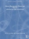 Simon Crompton Brown, Paul Crompton, Paul Lake Crompton, Amy Lake, Amy (lecturer in Medical Photography and Programme Manager for the Postgraduate Certificate in Medical Illustration Lake, Simon Brown... - Clinical Photography Theory and Practice