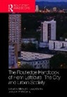 Michael Leary-Owhin, Michael E. Leary-Owhin, Michael E. (South Bank University Leary-Owhin, Michael E. Mccarthy Leary-Owhin, John P. McCarthy, Michael Leary-Owhin... - Routledge Handbook of Henri Lefebvre, the City and Urban Society