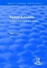Neal Curtis, Curtis Neal - Against Autonomy