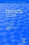 Katherine Turner, Martin Stannard, Greg Walker - British Travel Writers in Europe 1750-1800