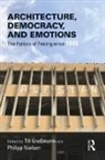 Till (International Max Planck Graduate S Gromann, Till (International Max Planck Graduate Grossmann, Till Großmann, Philipp Nielsen - Architecture, Democracy and Emotions