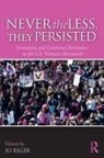 Jo Reger, Jo (Oakland University Reger, Jo Reger, Joanne Reger - Nevertheless, They Persisted