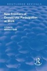 Michael Gold, Michael Gold - New Frontiers of Democratic Participation At Work