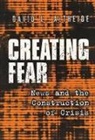 David L Altheide, David L. Altheide, Altheide David L. - Creating Fear
