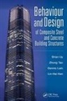 Lin-Hai Han, Dennis Lam, Zhong Tao, Brian Uy, Brian (The University of New South Wales Uy, Brian (University of New South Wales Uy... - Behaviour and Design of Composite Steel and Concrete Building
