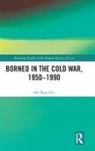 Ooi Keat Gin, Keat Gin Ooi, Ooi Keat Gin - Borneo in the Cold War, 1950-1990