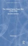 Daniel Baugh - Global Seven Years War 1754-1763 2nd edition