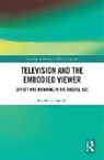 Marsha F. Cassidy, Marsha F. (University of Illinois At Chic Cassidy, Cassidy Marsha F. - Television and the Embodied Viewer