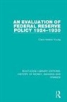 Young, Claire Helene Young - Evaluation of Federal Reserve Policy 1924-1930