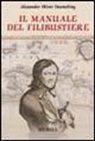 Alexandre O. Exquemelin - Il manuale del filibustiere