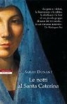 Sarah Dunant - Le notti al Santa Caterina