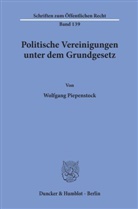 Wolfgang Piepenstock - Politische Vereinigungen unter dem Grundgesetz.