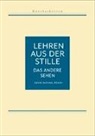 Geshe Michael Roach - Lehren aus der Stille - Das andere Sehen
