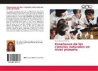 Mar¿Arazun¿ Mart¿z, María Arazunú Martínez - Enseñanza de las ciencias naturales en nivel primario