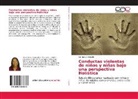 Germarys Delgado - Conductas violentas de niños y niñas bajo una perspectiva Holística