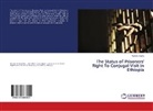 Nahom Feleke - The Status of Prisoners' Right To Conjugal Visit in Ethiopia