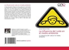 Genesis Medrano Arroba - La influencia del ruido en el medio ambiente