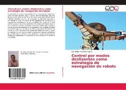 Alex¿er Mart¿z ¿lvarez, Alexánder Martínez Álvarez - Control por modos deslizantes como estrategia de navegación de robots