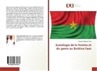 Badin, Badini, Fatoumata Badini/Kinda, Fatoumata Kinda - Sociologie de la femme et du genre au Burkina Faso