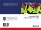Anas Marayamkunnath - Factors leading to Alcoholism: A study among Alcoholic Muslim Youths