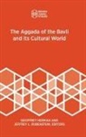 Geoffrey Herman, Jeffrey L. Rubenstein - The Aggada of the Bavli and Its Cultural World