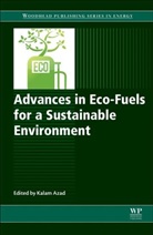 Abul Kalam (Lecturer of Mechanical Engineeri Azad, Abul Kalam (School of Engineering and Techno Azad, Abul Kalam (The School of Engineering and Te Azad, Kalam Azad, Kalam (Associate Professor Azad, Kalam (Lecturer Azad... - Advances in Eco-Fuels for a Sustainable Environment