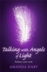 Amanda Hart, Hart Amanda - Talking with Angels of Light