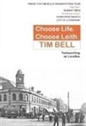 Tim Bell - Choose Life, Choose Leith