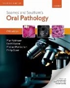 Keith Hunter, Hunter Keith, Michael Pemberton, Pemberton Michael, Max Robinson, Max (Senior Lecturer in Oral Pathology Robinson... - Soames'' & Southam''s Oral Pathology