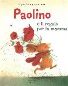Éve Tharlet, Brigitte Weninger - Paolino e il regalo per la mamma