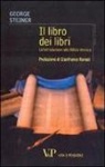 George Steiner - Il libro dei libri. Un'introduzione alla Bibbia ebraica