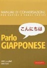Roberta Vergagni - Parlo giapponese. 4000 vocaboli, 2000 frasi