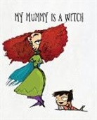 Nadine Bates, Catty Flores - My Mummy Is a Witch