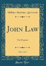 William Harrison Ainsworth - John Law, Vol. 2 of 2