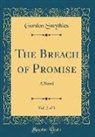 Gordon Smythies - The Breach of Promise, Vol. 2 of 3