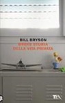 Bill Bryson - Breve storia della vita privata