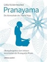 Gitta Kistenmacher - Pranayama Die Atemschule des Hatha-Yoga