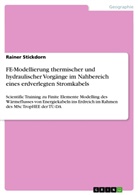 Rainer Stickdorn - FE-Modellierung thermischer und hydraulischer Vorgänge im Nahbereich eines erdverlegten Stromkabels