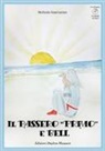 Stefania Guarracino, L. Di Vaia - Il passero «Primo» e Bell