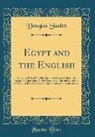 Douglas Sladen - Egypt and the English