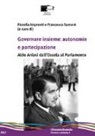 F. Imprenti, F. Samorè - Governare insieme: autonomie e partecipazione. Aldo Aniasi dall'Ossola al Parlamento