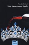 Veronica Costeri - Non siamo in una favola