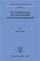 Lilian Gutkin - Die Europäisierung der AGB-Kontrolle von Preisänderungsklauseln