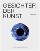 Martin Rauchenwald - Gesichter der Kunst