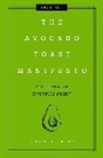 Abigail Brown, Abigail F Brown, Abigail F. Brown, Amena Brown, Cider Mill Press - Avocado Toast Manifesto